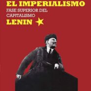 El Imperialismo, Fase Superior del Capitalismo (1917)