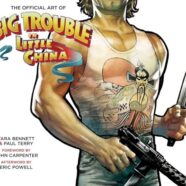 The Official Art of Big Trouble in Little China (2016)