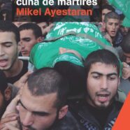Gaza, Cuna de Mártires (2016)