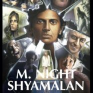 M. Night Shyamalan: El Cineasta de Cristal (2019)