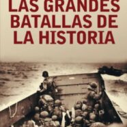 Las Grandes Batallas de la Historia (2009)
