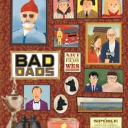 The Wes Anderson Collection: Bad Dads (2016)