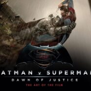 Batman v Superman: Dawn of Justice – The Art of the Film (2016)