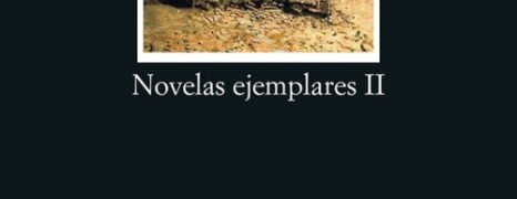 Novelas Ejemplares II (1613)
