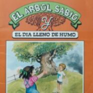 El Árbol Sabio y el Día Lleno de Humo (1987)