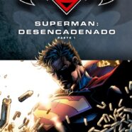 Superman: Desencadenado (2013)