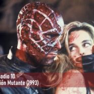 Episodio 10 – Acción Mutante (1993)