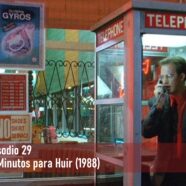 Episodio 29 – 70 Minutos para Huir (1988)