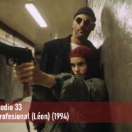 Episodio 33 – El Profesional (Léon) (1994)