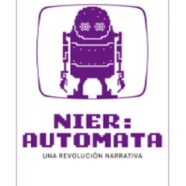Nier Automata: Una Revolución Narrativa (2025)